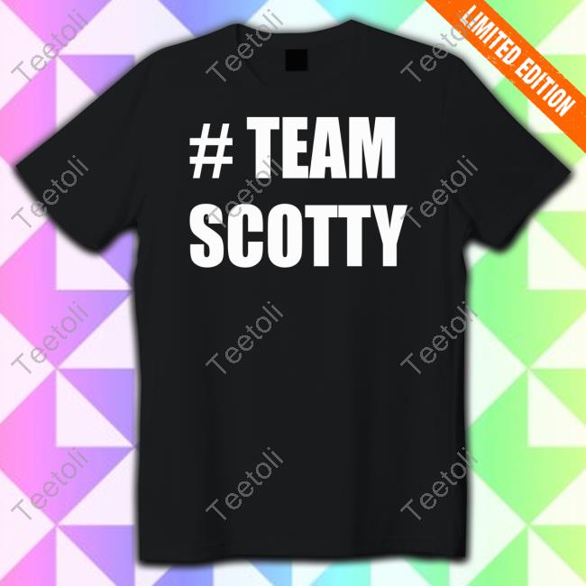 #Teamscotty New Shirt